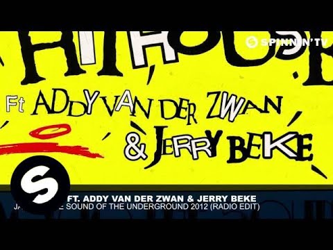 Hithouse ft. Addy van der Zwan & Jerry Beke - Jack To The Sound Of The Underground 2012 (Radio Edit)