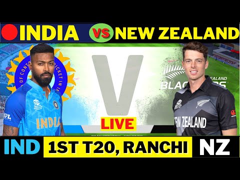 IND vs NZ 1st T20 Live Scores & Commentary | Ranchi | INDIA Vs NEW ZEALAND | 2023 Series
