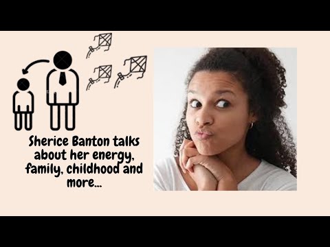 Sherice Banton talks about her energy and childhood - Interview