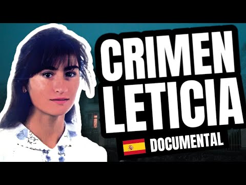 El Crimen de Leticia Lebrato 🇪🇦 (Documental)
