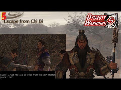 Guan Yu Story #5 , Escape From Chi Bi , Dynasty Warriors 5 Walkthrough