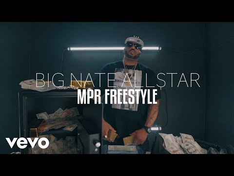 BigNateAllStar - MPR Freestyle ft. Big Nate Allstar
