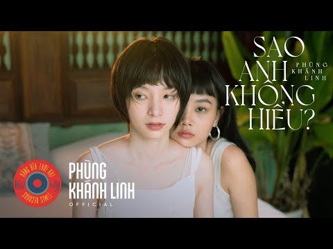 Sao anh không hiểu - Phùng Khánh Linh