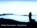 Nacho Sotomayor - Sometimes
