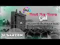 Gori Ke Gore Gore Gal ( Master Of The Power Bass Mix ) Dj SarZen