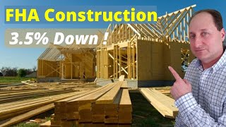FHA One Time Close Construction Loan Explained 2023