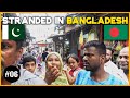 Stranded Pakistanis in Bangladesh (Not what you think)| Dhaka | Pakistan to Bangladesh [S.3-Ep.6]