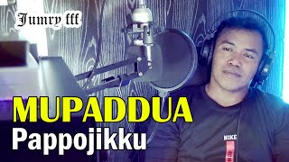 Download lagu JUMRY FFF - MUPADDUA PAPPOJIKKU [ M/V] mp3