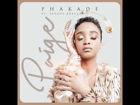 Paige - Phakhade [Feat Seezus Beats]