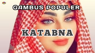 Download lagu LAGU GAMBUS ARAB IRAMA PADANG PASIR KATABNA TERLAR... mp3