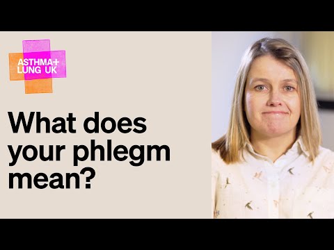 What does your phlegm mean? | Asthma + Lung UK