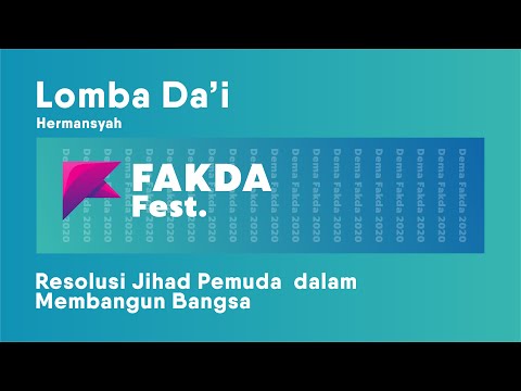 Hermansyah || Resolusi Jihad Pemuda  dalam Membangun Bangsa || Lomba Da'i || FAKDAFEST 2020