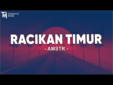 Racikan Timur - Amstr (Lirik) Lagu Timur 2024