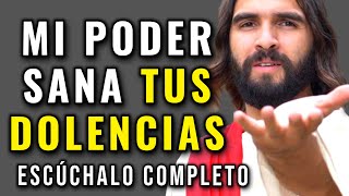 DIOS DICE, MI PODER SANA TUS DOLENCIAS, PONE PAN EN TU MESA