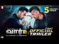 WAR 2 Official Trailer Tamil Hrithik Roshan NTR Kiara Advani Ayan Mukerji YRF Spy Universe