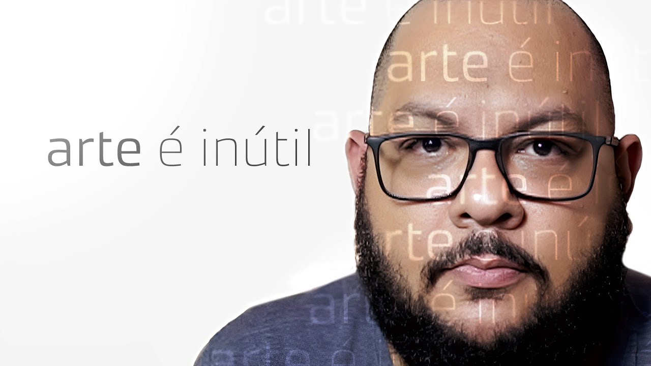 a arte é inútil