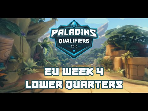 Paladins Qualifiers 2016 Week 4 EU - Lower Quarterfinals