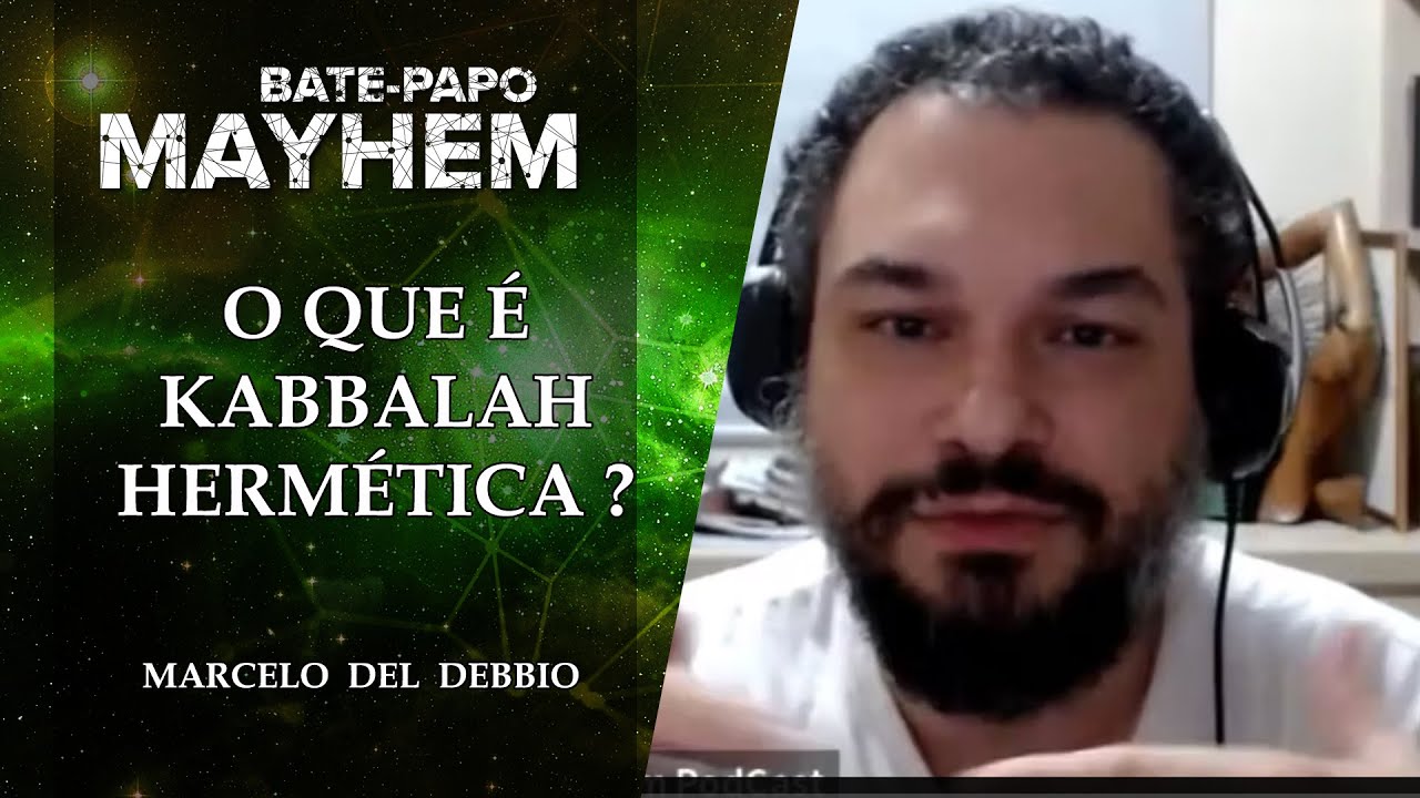 O que é Kabbalah Hermética? - Marcelo Del Debbio