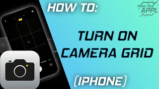 HOW TO: Turn On Camera Grid for iPhone (Photography)