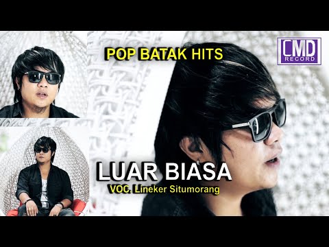 LINEKER SITUMORANG - LUAR BIASA [Official Music Video CMD Record]