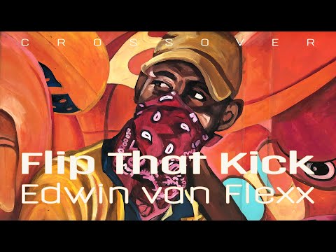 Edwin van Flexx - Flip That Kick
