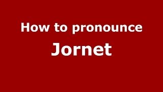 How to pronounce Jornet