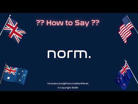 📏❓ How to Pronounce Norm.? (CORRECTLY) | Pronunciation Planet