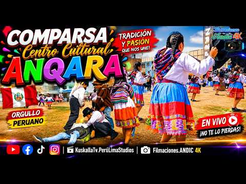 🔥Comparsa “Centro Cultural Anqara” de Huayllay Grande, Angaraes – Huancavelica 🎭