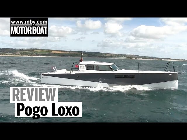 Pogo Loxo | Review | Motor Boat & Yachting