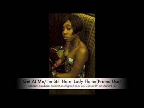 Get At Me:I'm Still Here- Lady Flame (8 Mile Promo)