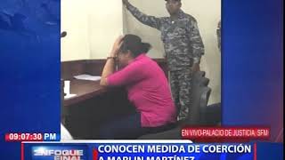 Recuento del traslado al Palacio de Justicia de SFM de Marlín Martínez