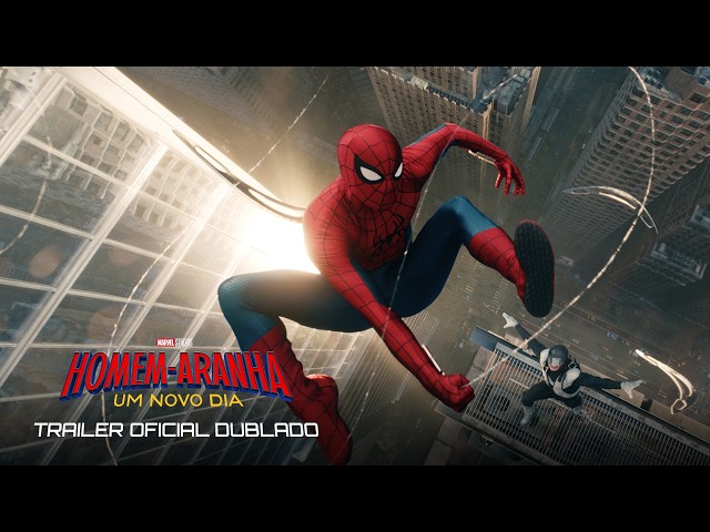 Homem-Aranha: Um Novo Dia | Trailer Oficial Dublado