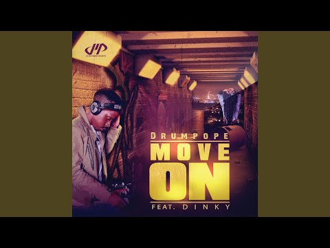 Drumpope Move On Feat Dinky