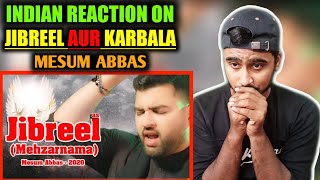 Indian Reacts To Jibreel Aur Karbala(Mehzarnama)  