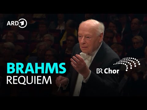 Brahms - Ein deutsches Requiem | Bernard Haitink | Chor des BR & BRSO