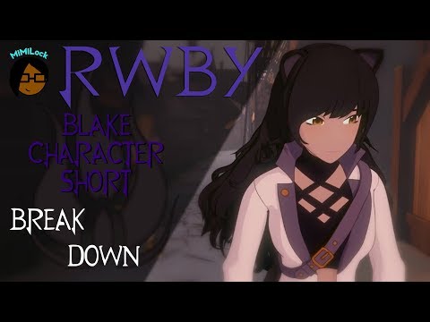 RWBY Volume 5 - Blake Character Short Breakdown