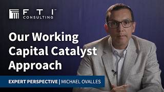 Our Working Capital Catalyst Approach