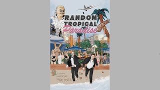 Random Tropical Paradise - TRAILER #1 (2017) video