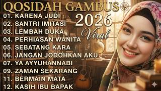 Download lagu PALING VIRAL‼️QOSIDAH GAMBUS SYAHDU 2026 mp3