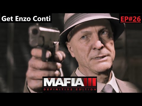 Mafia 3 Definitive Edition Gameplay Walkthrough Episode 26: Get Enzo Conti