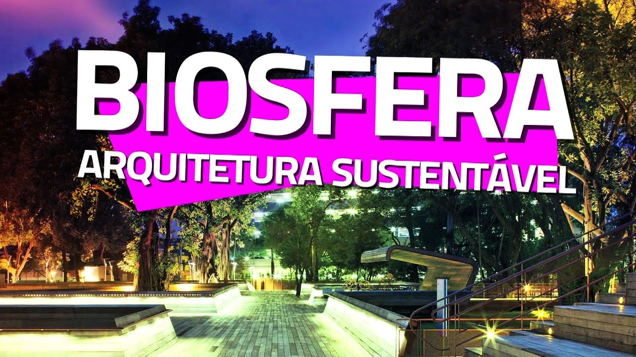 Programa Biosfera - Episódio: ARQUITETURA SUSTENTÁVEL