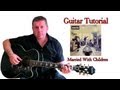 Married With Children - Oasis (guitar tutorial ...