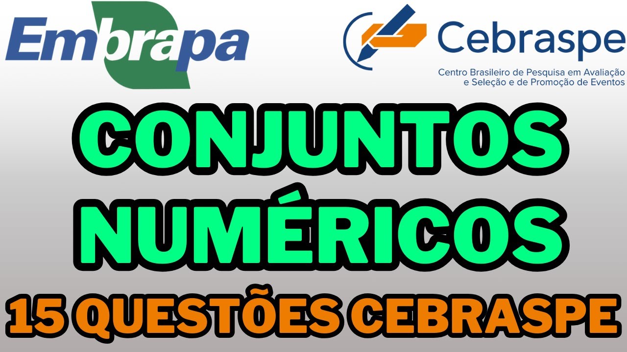EMBRAPA COMPETITION - NUMERICAL SETS - MATHEMATICS from CEBRASPE #embrapa #cespe