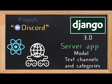 Django and ReactJS together - Modal text channels and categories | 21 thumbnail