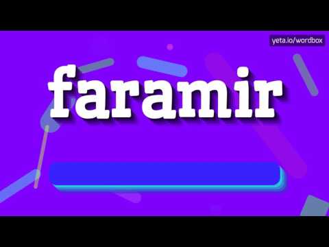 FARAMIR - HOW TO PRONOUNCE IT!?