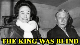 Wallis Simpson Finally Revealed What Edward VIII Could Never See