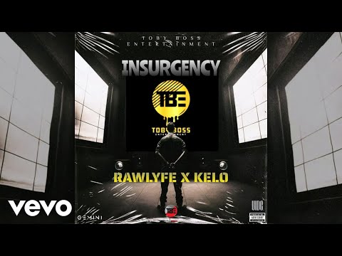 RawLyfe x Kelo - Insugency (Official Audio)