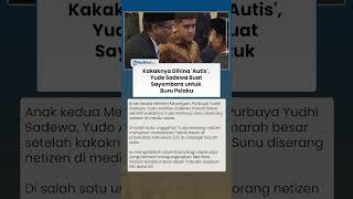 Kakaknya Dihina 'Autis', Yudo Sadewa anak Menkeu Buat Sayembara Jutaan Rupiah untuk Buru Pelaku