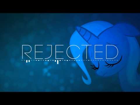 Pony Music - Rejected [Drumstep]