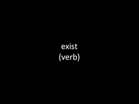 exist (verb)